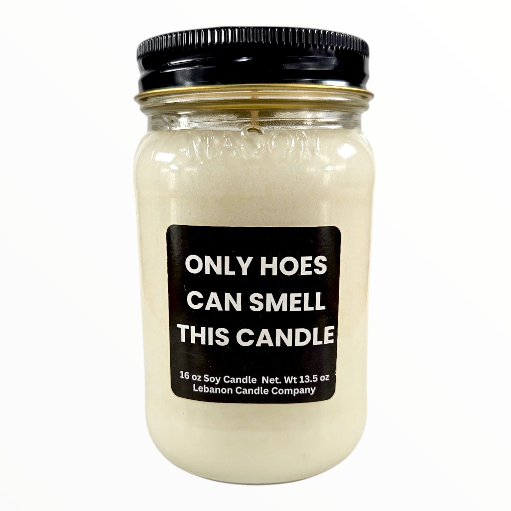 Funny Only Hoes Can Smell This Candle