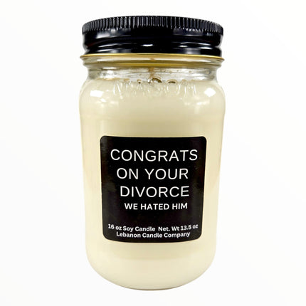 Funny Divorce We Hated Him Candle