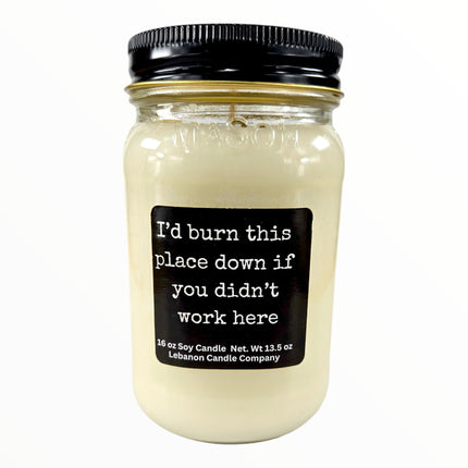 Funny Job Burn This Place Down Candle