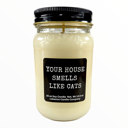 Funny Your House Smells Like Cats Candle