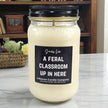 Funny Teacher Feral Classroom Candle