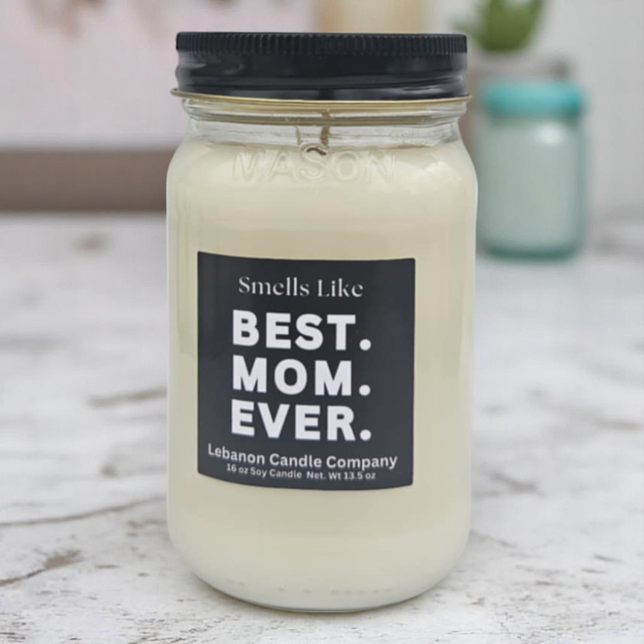 Funny Best Mom Ever Candle