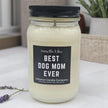 Funny Dog Mom Candle
