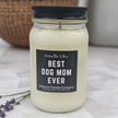 Funny Dog Mom Candle