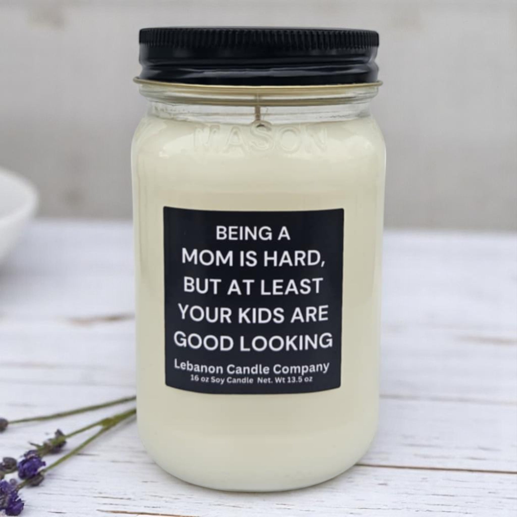 Funny Mom Good Looking Kids Candle