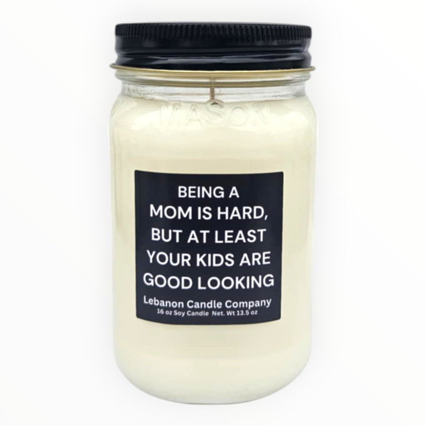 Funny Mom Good Looking Kids Candle