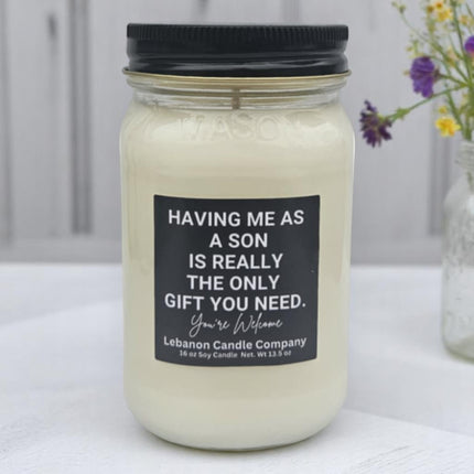 Funny Having Me For A Son Candle