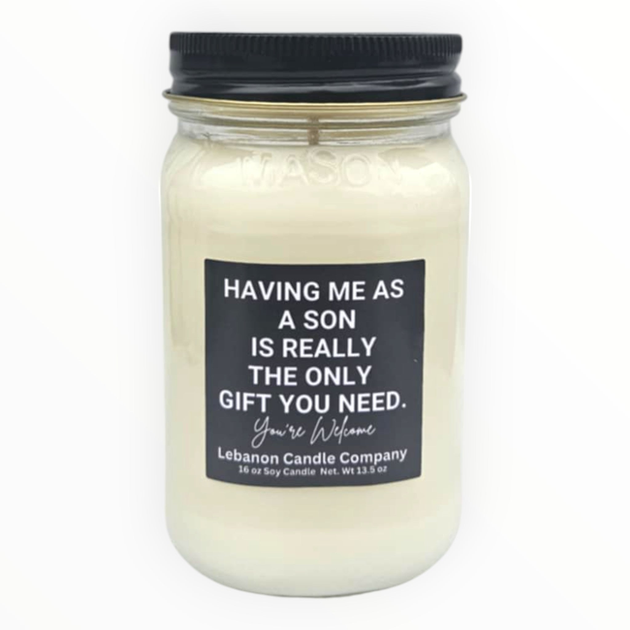 Funny Having Me For A Son Candle