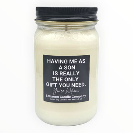 Funny Having Me For A Son Candle