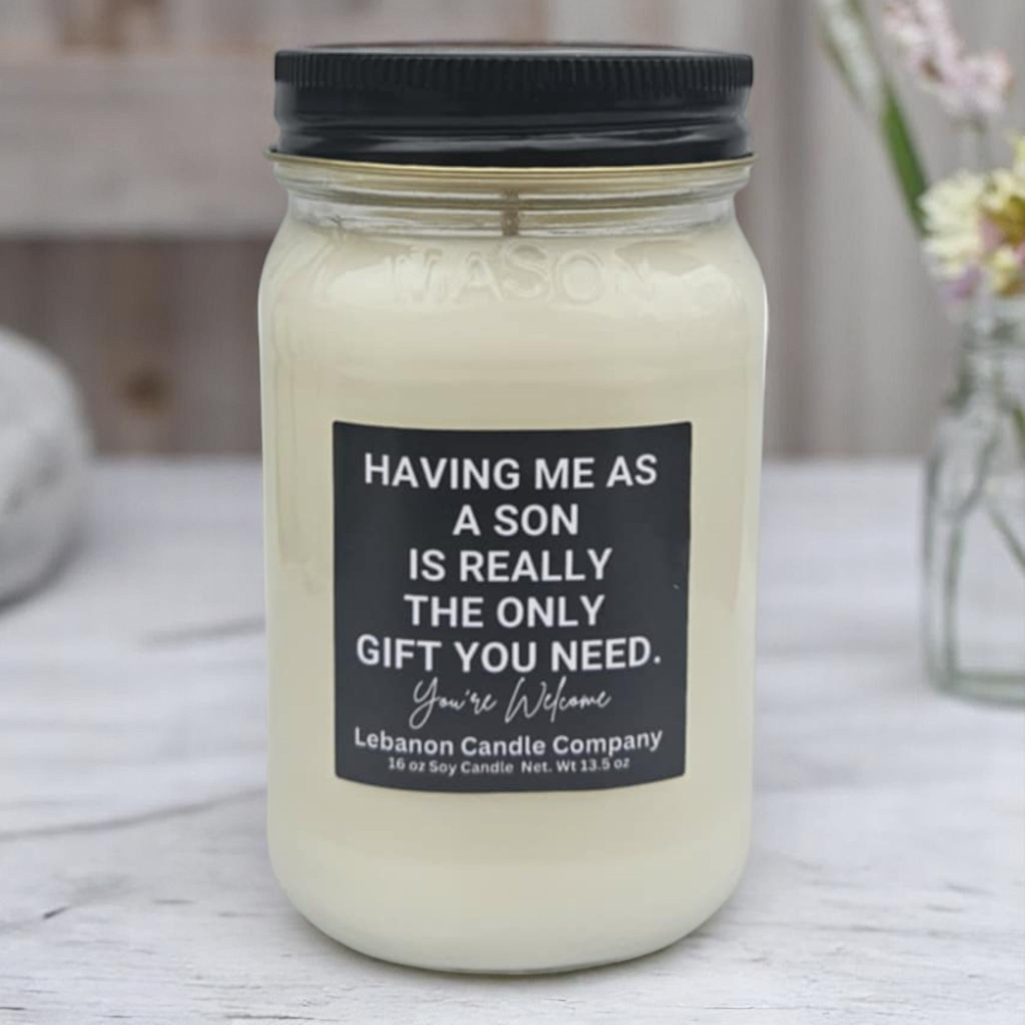 Funny Having Me For A Son Candle