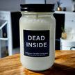 Funny Dead Inside Candle