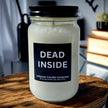 Funny Dead Inside Candle