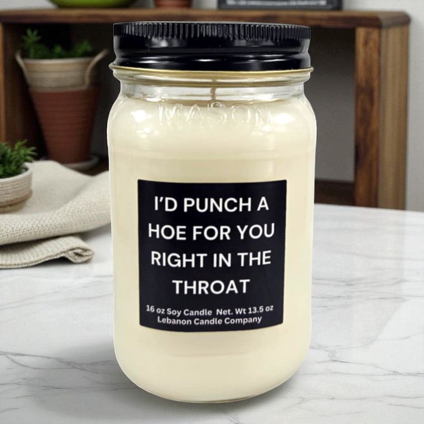 Funny I'd Punch A Hoe For You Candle
