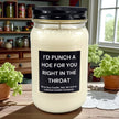 Funny I'd Punch A Hoe For You Candle