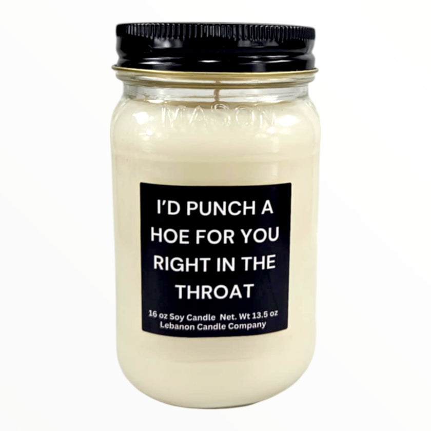 Funny I'd Punch A Hoe For You Candle