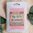 My 90's Mixtape Wax Melt