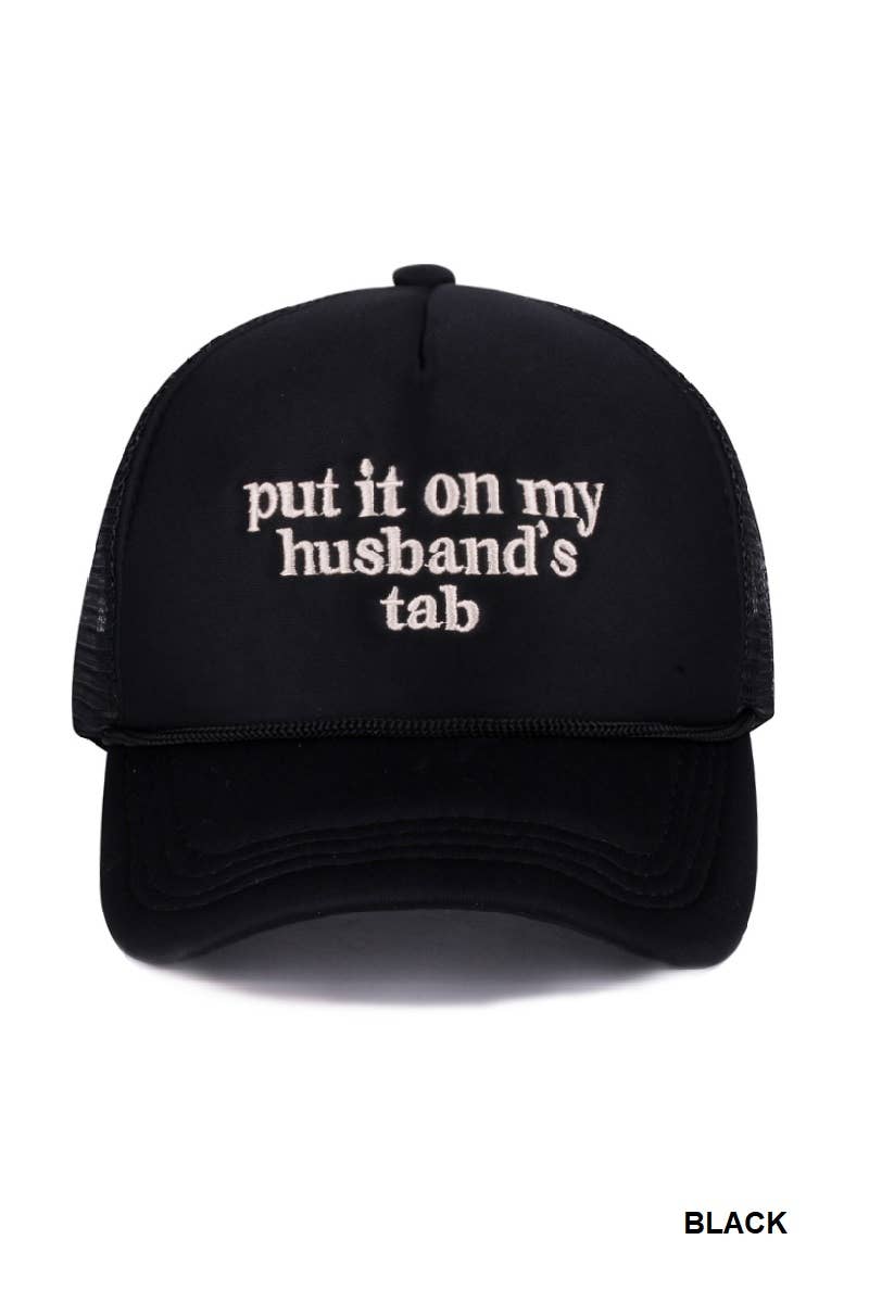 Put It On My Husband's Tab Mesh Trucker Cap
