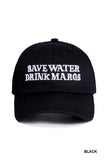 Save Water Drink Margs Embroidered Baseball Cap