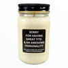 Funny Sorry For Having Great Tits Candle