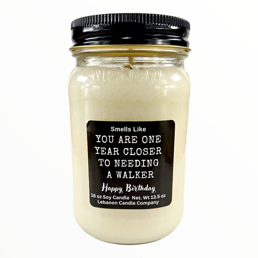 Funny Birthday Need A Walker Candle