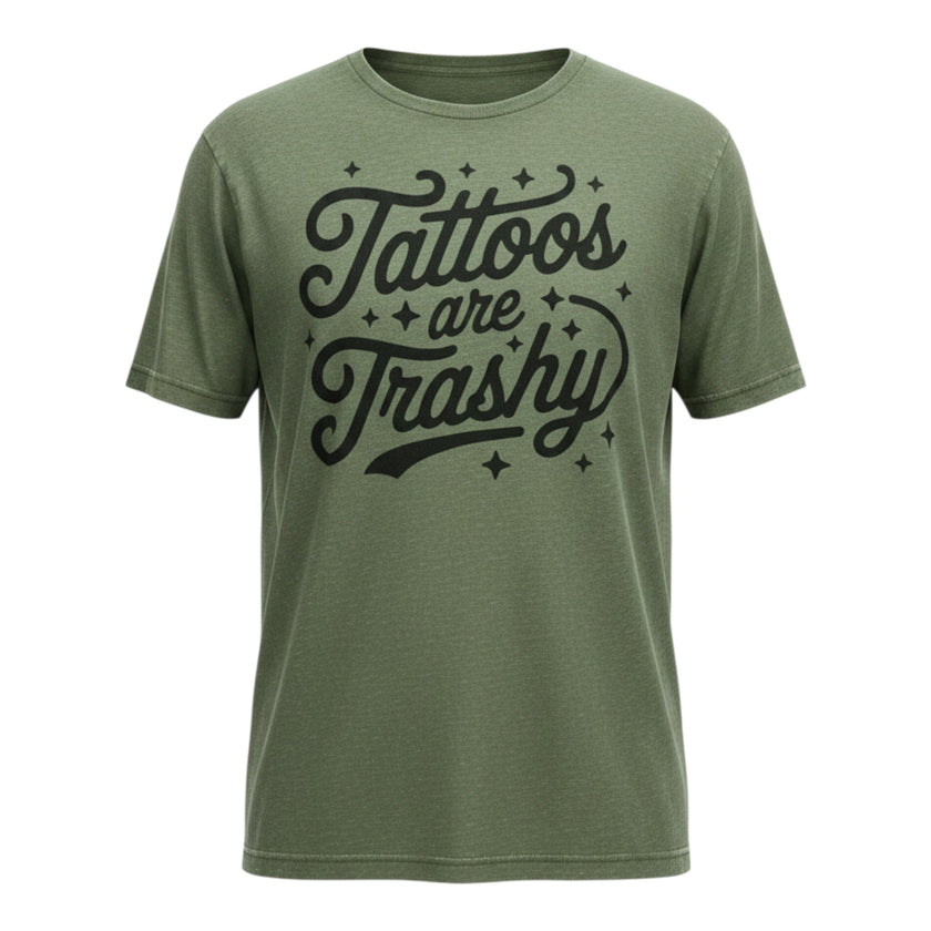 Tattoos are Trashy Tee