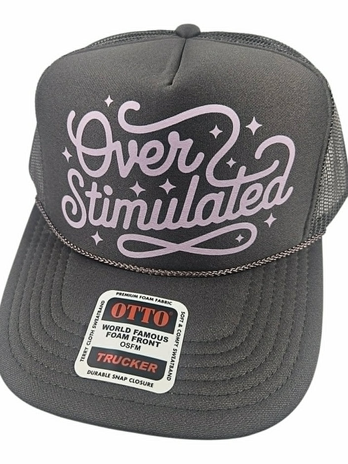 Over Stimulated Trucker Hat