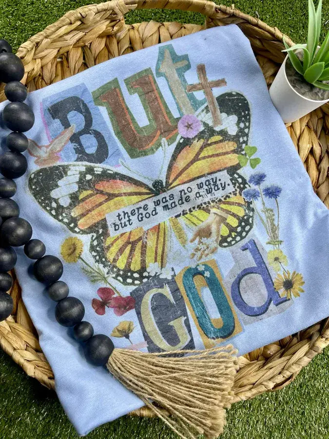 But God Made A Way Tee