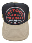 Tattoos Are Trashy Trucker Hat