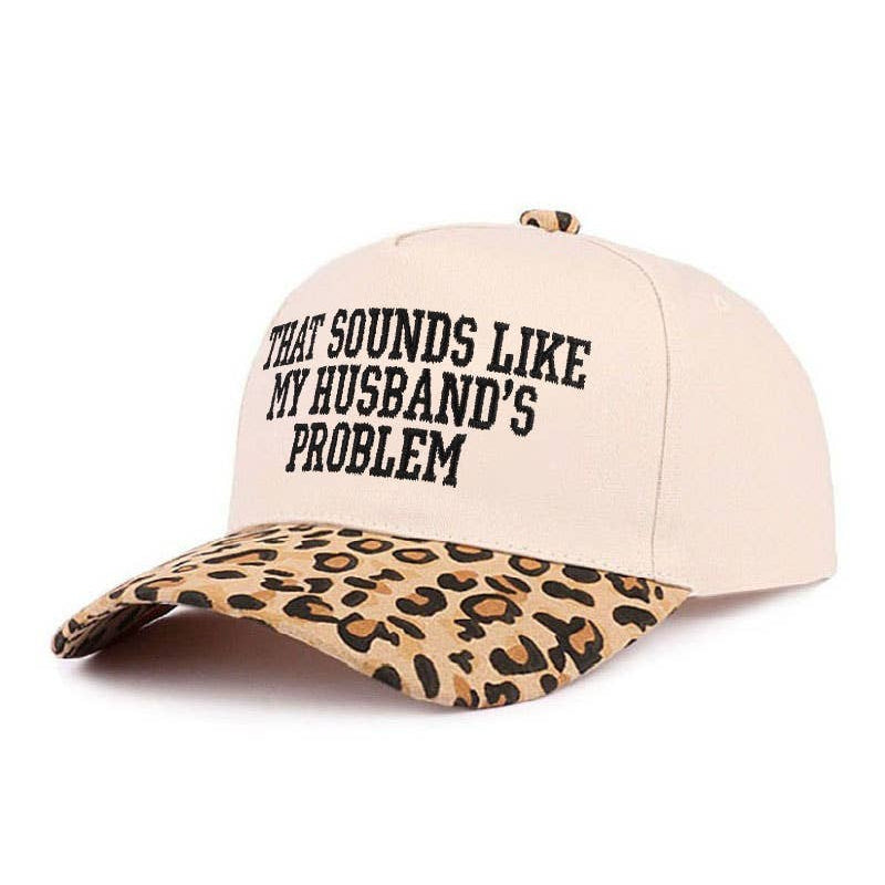 That Sounds Like My Husband's Problem Two-Tone Cotton Hat