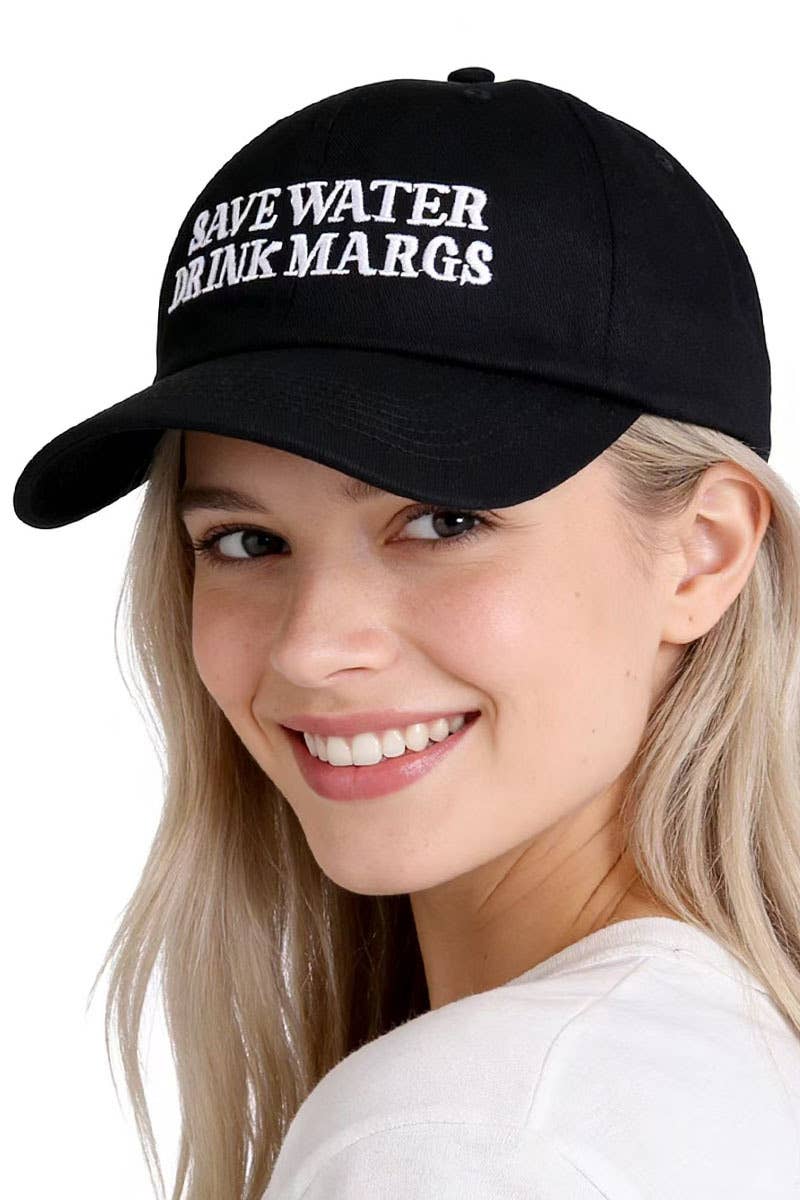 Save Water Drink Margs Embroidered Baseball Cap