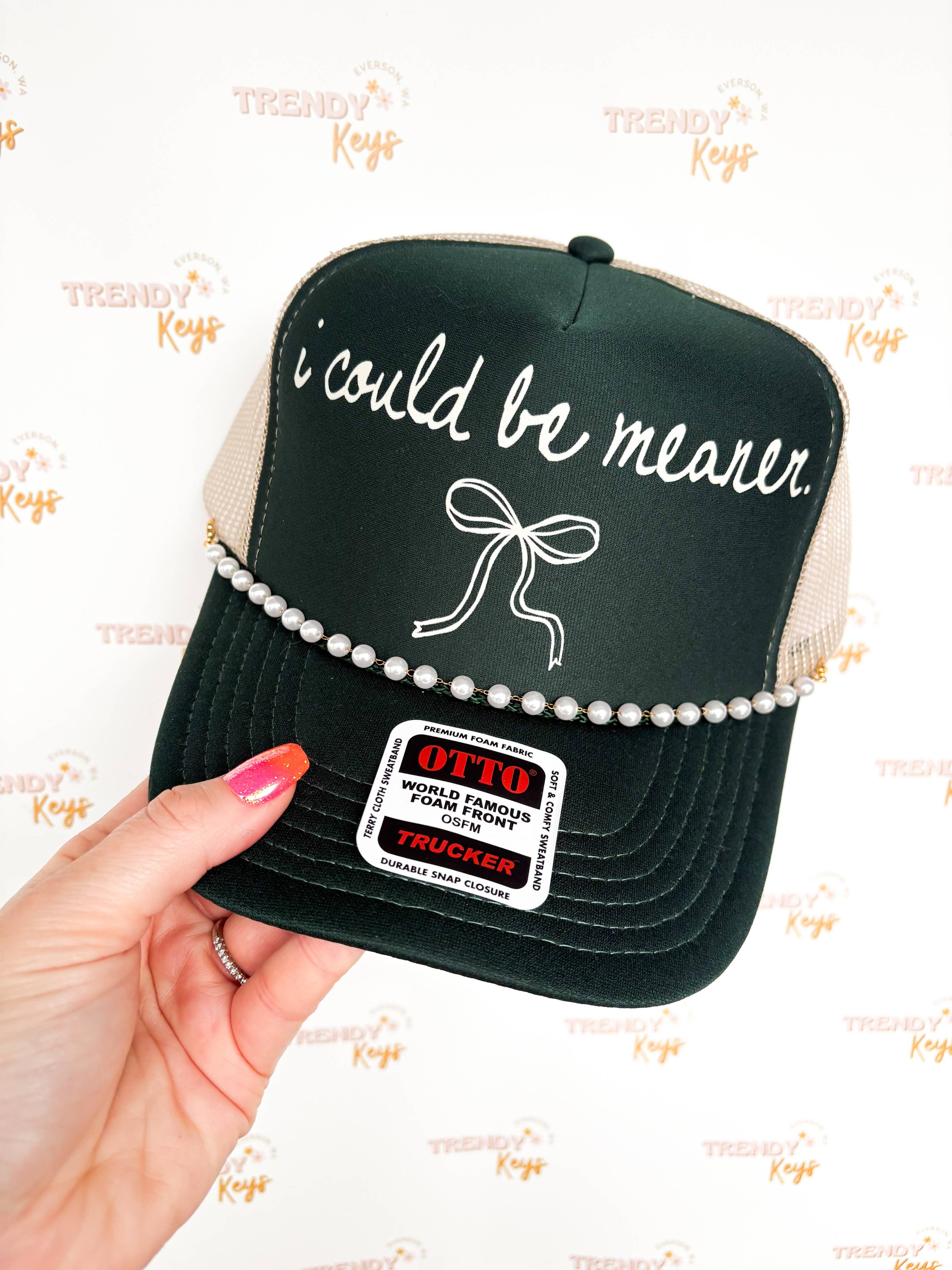 I Could Be Meaner Trucker Hat with Chain