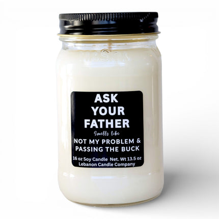 Ask Your Father Funny Candle