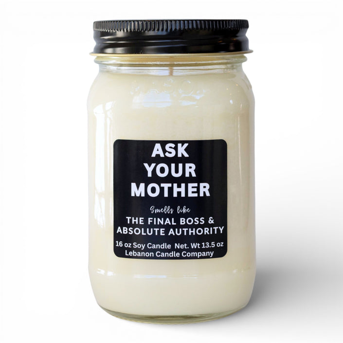 Ask Your Mother Funny Candle