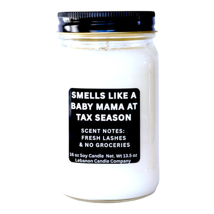 Smells Like a Baby Mama at Tax Season Funny Candle