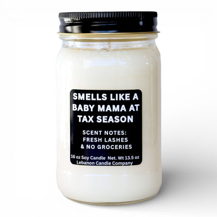 Smells Like a Baby Mama at Tax Season Funny Candle