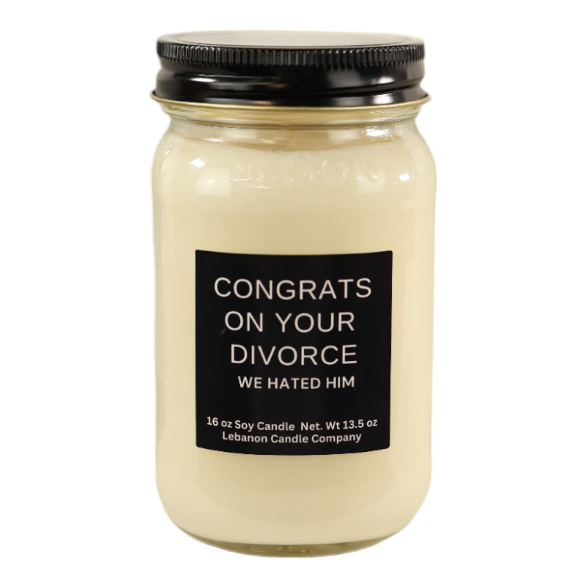 Funny Divorce We Hated Him Candle