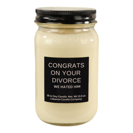 Funny Divorce We Hated Him Candle