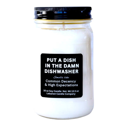 Put a Dish in the Damn Dishwasher Funny Candle