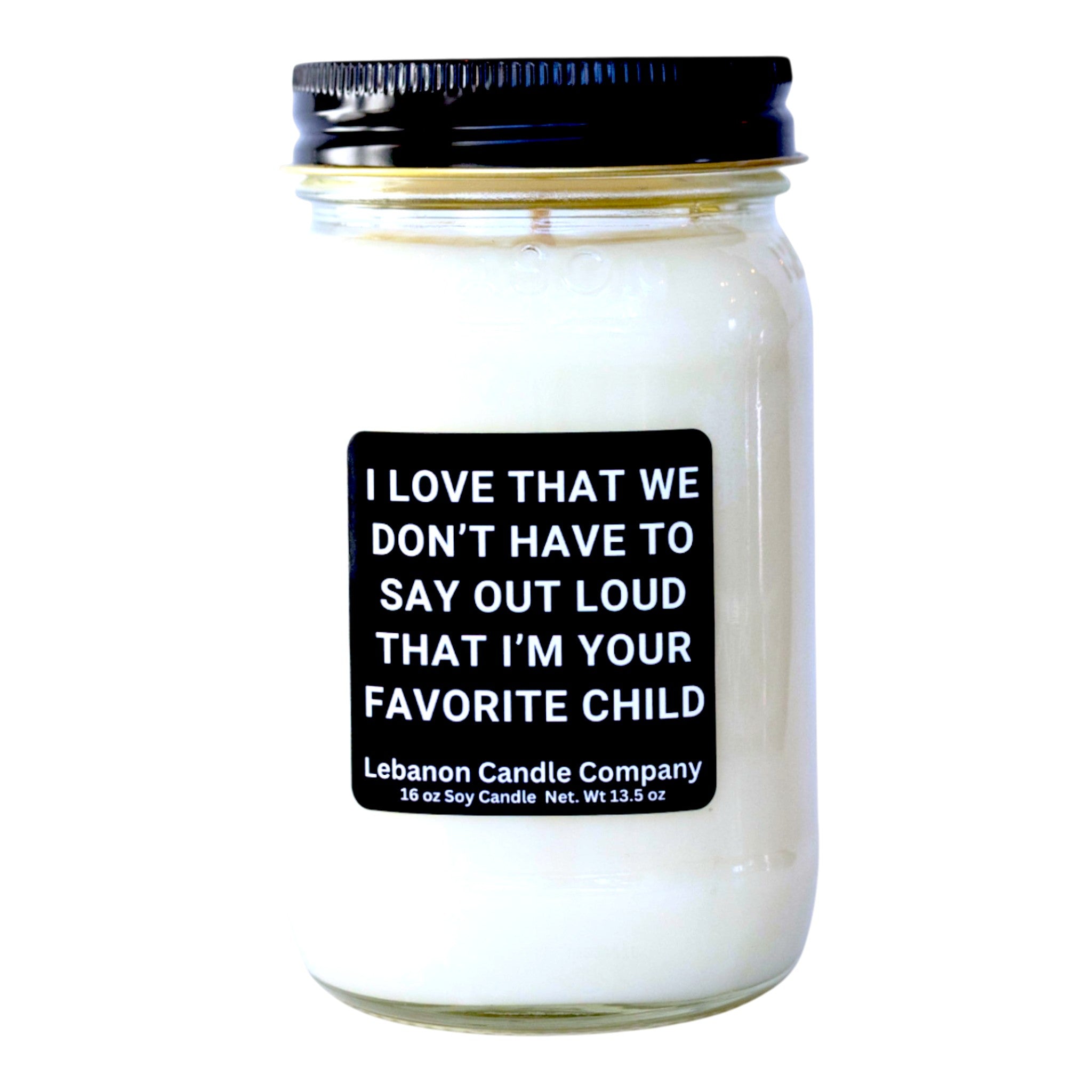 I'm Your Favorite Child Funny Candle