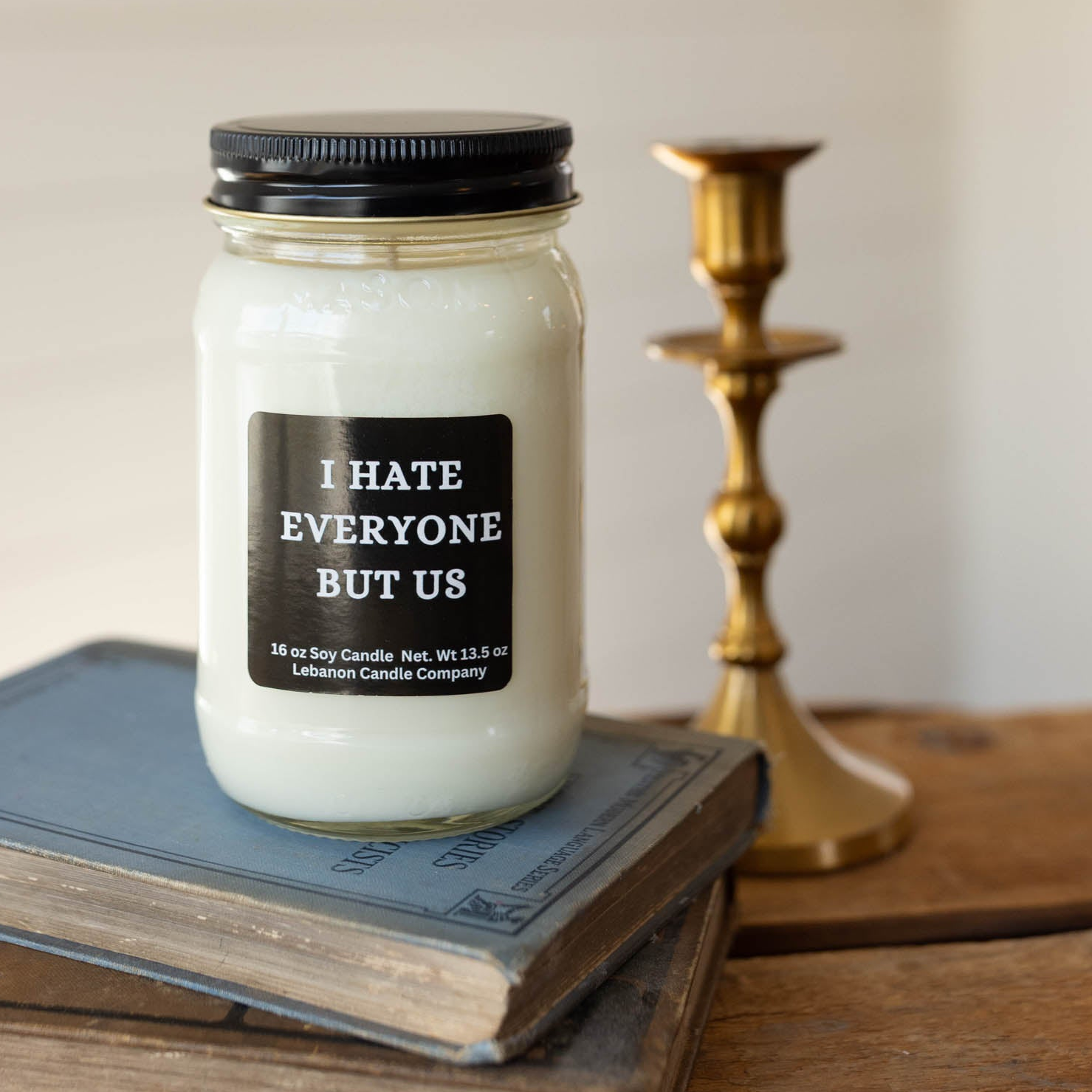 I Hate Everyone But Us Funny Friendship Candle