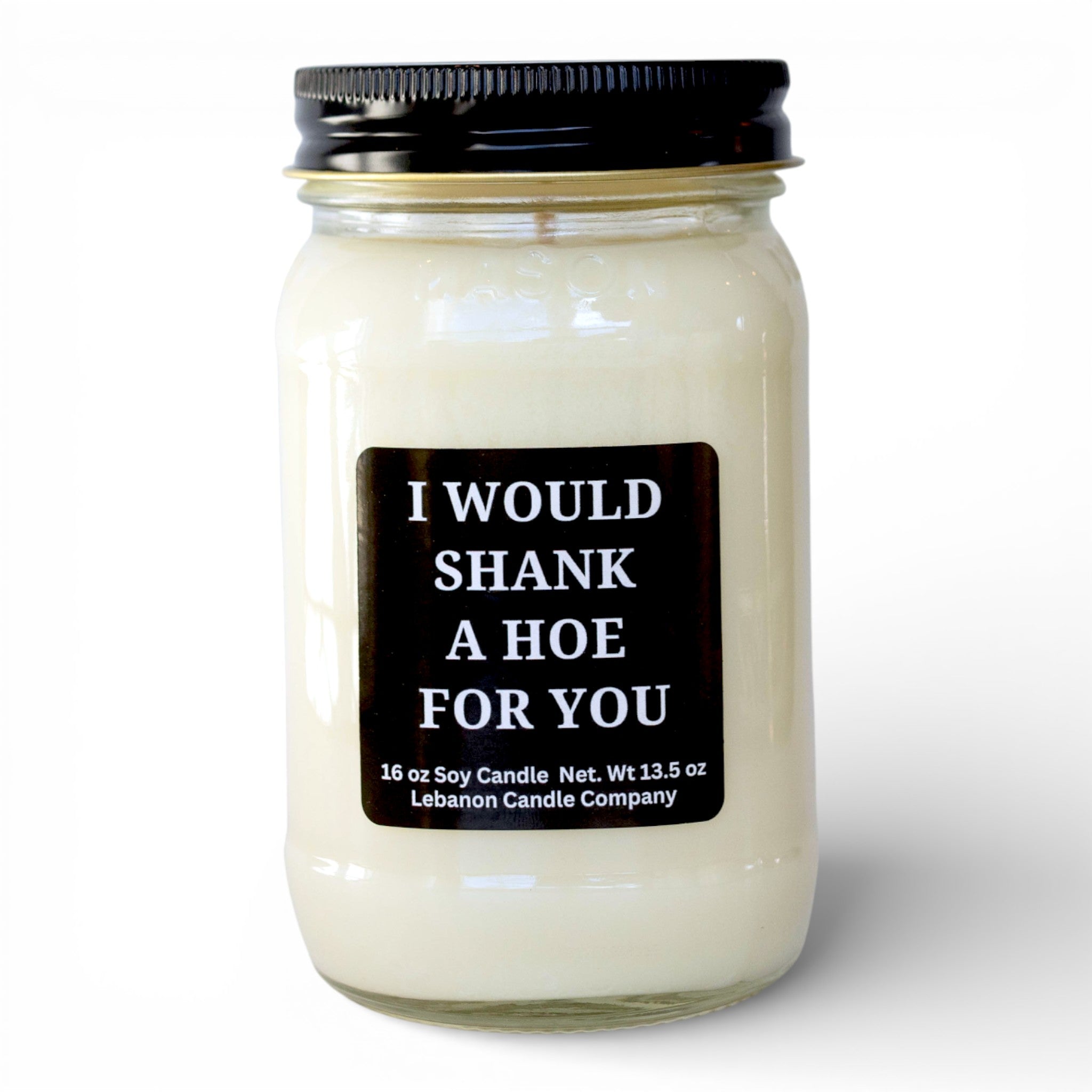 I Would Shank A Hoe For You Funny Candle