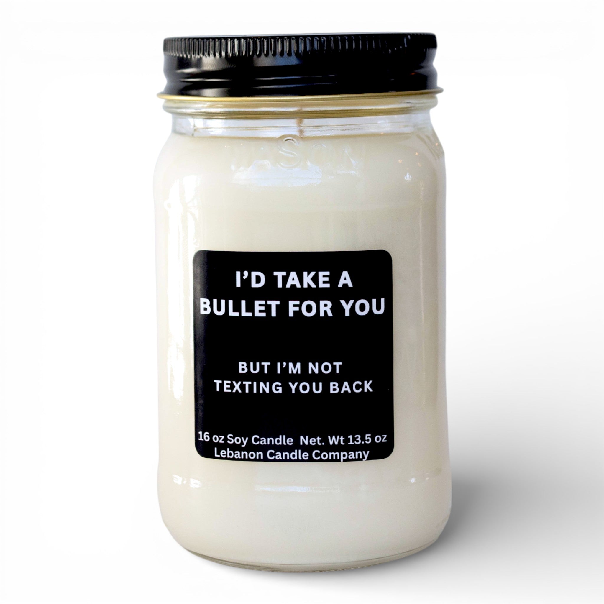 I’d Take a Bullet For You Funny Candle
