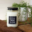 When This Is Lit Leave Mom Alone Funny Candle