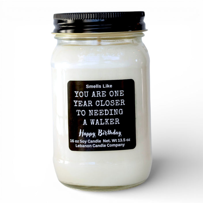 One Year Closer To A Walker Funny Birthday Candle