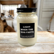 Funny Light When The Dog Farts Candle
