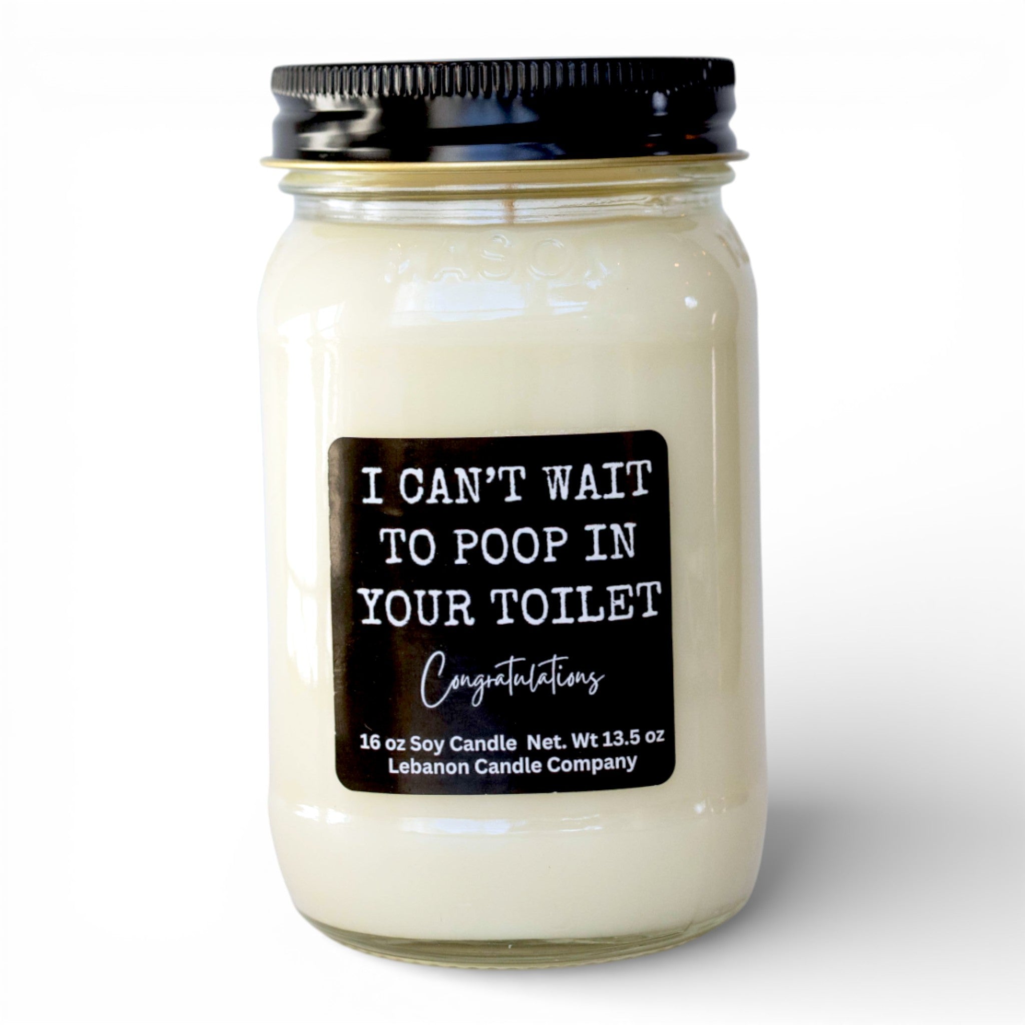 I Can't Wait To Poop In Your Toilet Funny Candle