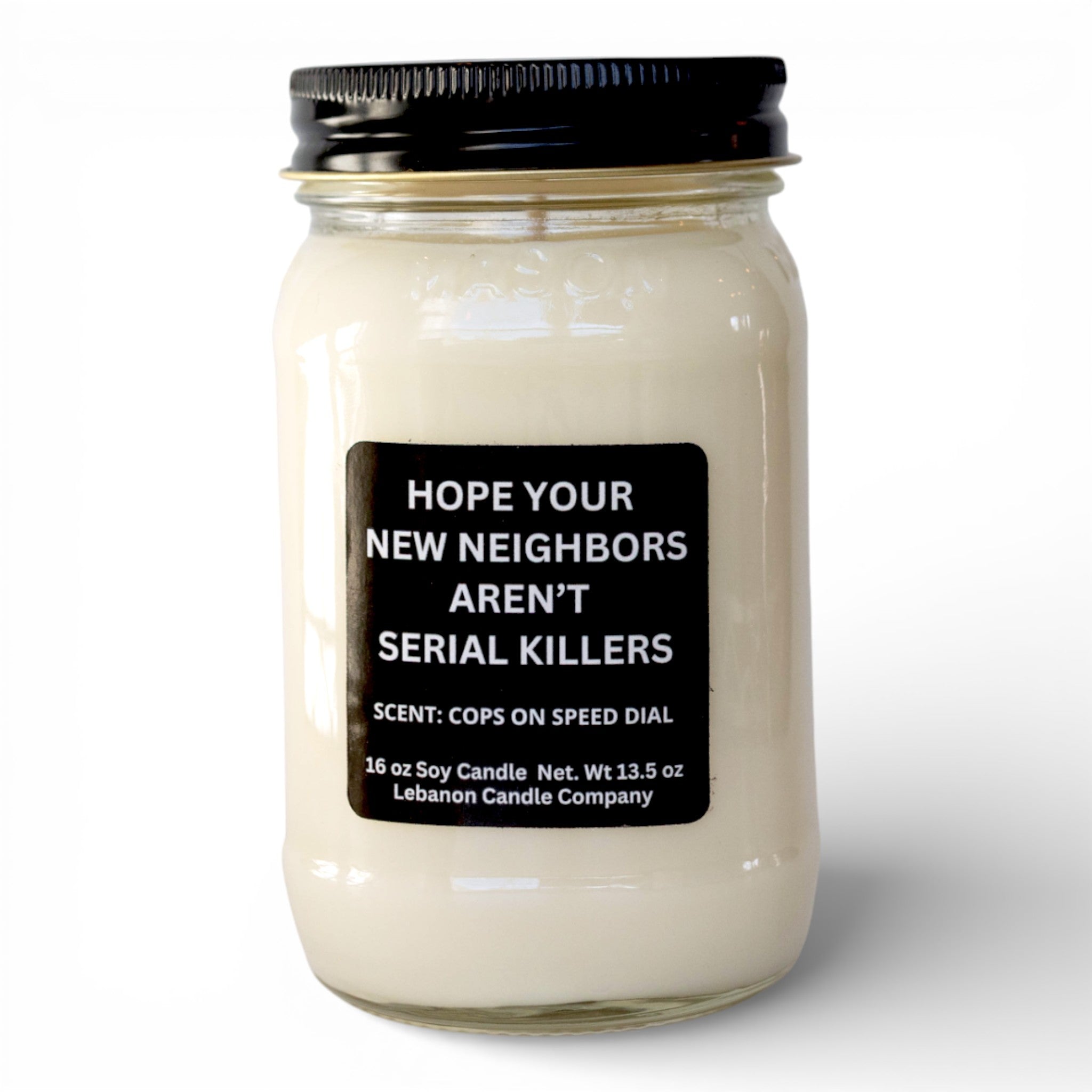 Hope Your New Neighbors Aren't Serial Killers Funny Candle