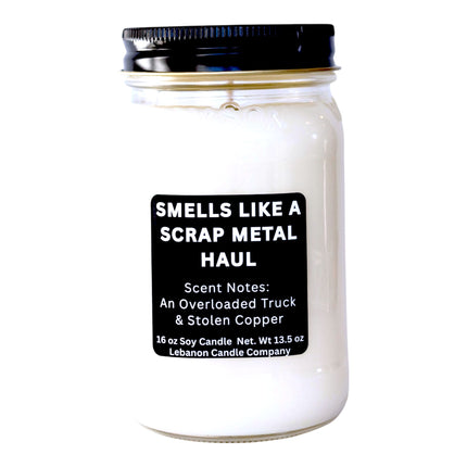 Smells Like A Scrap Metal Haul Funny Candle