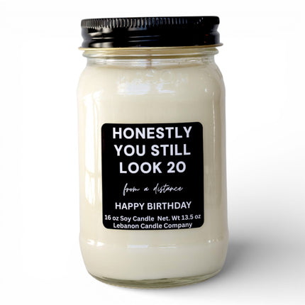 You Still Look 20 From A Distance Funny Birthday Candle