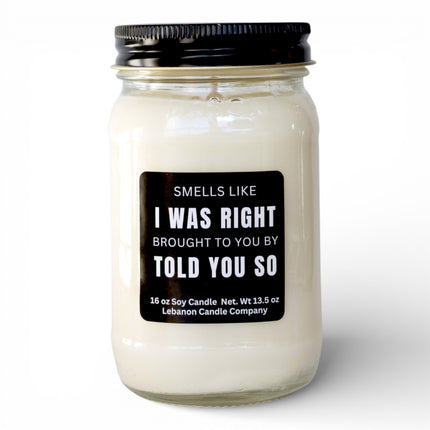 I Was Right Funny Candle